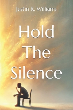 Hold The Silence: The Transformative Power of Listening with Empathy and Presence