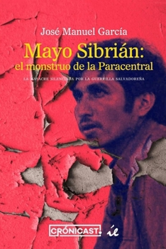 Paperback Mayo Sibrián: El monstruo del frente paracentral [Spanish] Book
