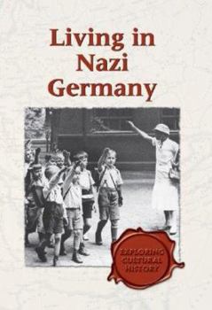 Hardcover Exploring Cultural History - Living in Nazi Germany (hardcover edition) Book