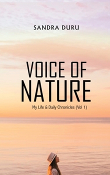 Hardcover Voice of Nature: My Life & Daily Chronicles (Vol 1) Book