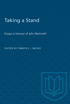 Paperback Taking a Stand: Essays in Honour of John Beckwith Book