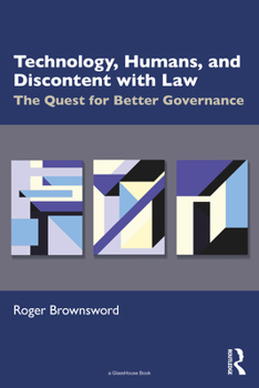 Paperback Technology, Humans, and Discontent with Law: The Quest for Better Governance Book