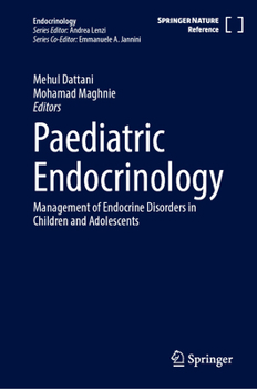 Pediatric Endocrinology : Management of Endocrine Disorders in Children and Adolescents