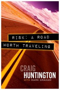 Paperback Risk: A Road Worth Traveling Book