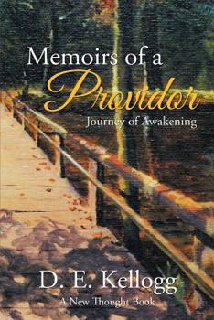Memoirs of a Providor: Journey of Awakening