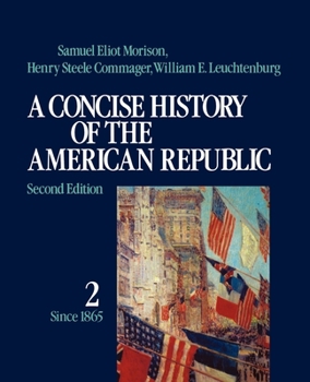 Paperback A Concise History of the American Republic: Volume 2 Book