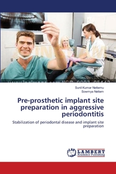 Paperback Pre-prosthetic implant site preparation in aggressive periodontitis Book