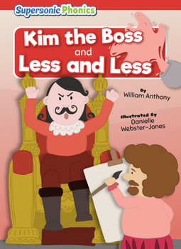 Library Binding Kim the Boss: And Less and Less Book