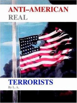 Paperback Anti-American Real Terrorists Book
