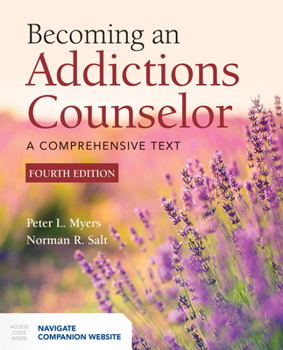 Paperback Becoming an Addictions Counselor: A Comprehensive Text Book