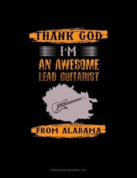 Thank God I'm An Awesome Lead Guitarist From Alabama: Storyboard Notebook 1.85:1