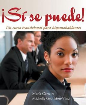 Paperback Si Se Puede!: Un Curso Transicional Para Hispanohablantes Book
