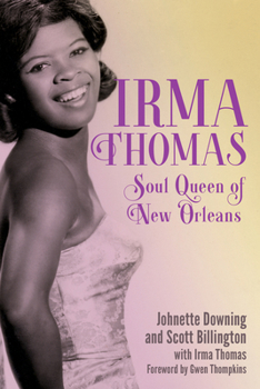 Irma Thomas: Soul Queen of New Orleans (American Made Music Series)