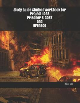 Paperback Study Guide Student Workbook for Project 1065 Prisoner B-3087 and Grenade Book