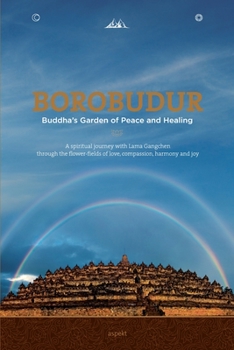 Paperback Borobudur: Buddha's Garden of Peace and Healing Book