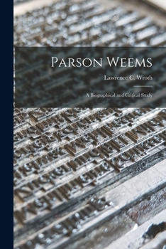 Paperback Parson Weems: a Biographical and Critical Study Book