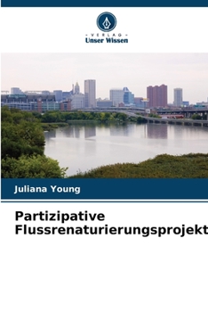 Paperback Partizipative Flussrenaturierungsprojekte [German] Book