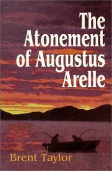 Paperback The Atonement of Augustus Arelle Book