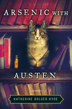 Hardcover Arsenic with Austen: A Mystery Book