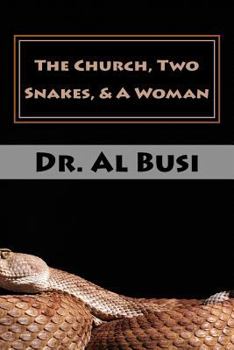 Paperback The Church, Two Snakes, & A Woman Book