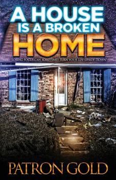 Paperback A House Is a Broken Home Book