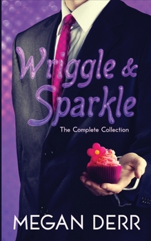 Paperback Wriggle & Sparkle: The Collected Tales of a Kraken and a Unicorn Book
