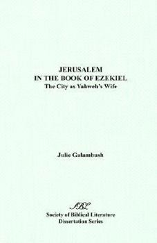 Paperback Jerusalem in the Book of Ezekiel: The City as Yahweh's Wife Book