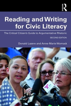 Paperback Reading and Writing for Civic Literacy: The Critical Citizen's Guide to Argumentative Rhetoric, Brief Edition Book