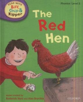 The Red Hen - Book  of the Biff, Chip and Kipper storybooks
