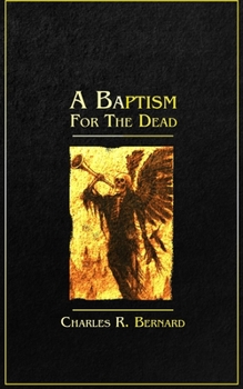 Paperback A Baptism for the Dead Book