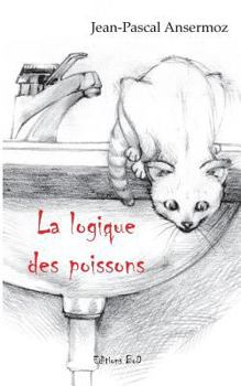 Paperback La logique des poissons [French] Book