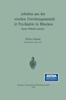 Paperback Arbeiten Aus Der Deutschen Forschungsanstalt Für Psychiatrie in München (Kaiser-Wilhelm-Institut) [German] Book