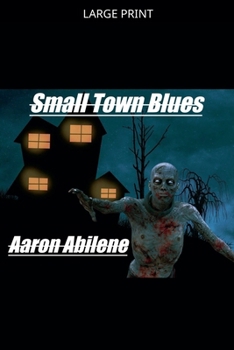Paperback Small Town Blues [Large Print] Book