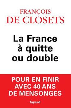 Paperback La France a Quitte Ou Double [French] Book