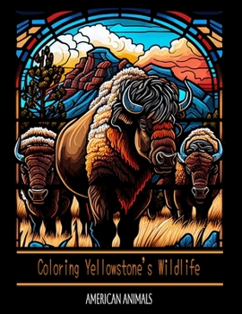 Coloring Yellowstone's Wildlife: A Journey Through the Animals of the American West