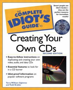 Paperback The Complete Idiot's Guide to Creating Your Own CDs (2nd Edition) Book