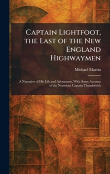 Captain Lightfoot: The Last Of The New England Highwaymen