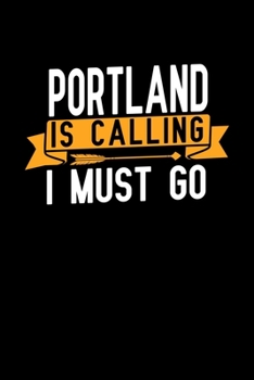 Paperback Portland is calling I Must go: Graph Paper Vacation Notebook with 120 pages 6x9 perfect as math book, sketchbook, workbook and diary Book