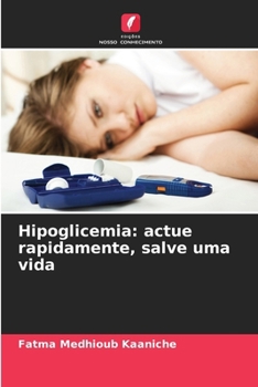 Paperback Hipoglicemia: actue rapidamente, salve uma vida [Portuguese] Book