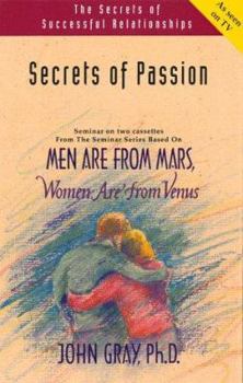 Secrets of Passion: Men Are from Mars, Women Are from Venus