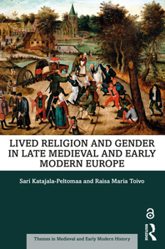 Paperback Lived Religion and Gender in Late Medieval and Early Modern Europe Book