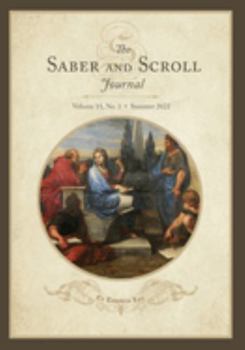 Paperback The Saber and Scroll Journal: Volume 11, Number 1, Summer 2022 Book