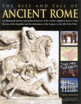Hardcover The Rise and Fall of Ancient Rome Book