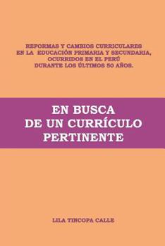 Paperback En busca de un currículo pertinente: Cambios curriculares en la educación [Spanish] Book