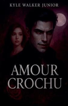 Amour crochu