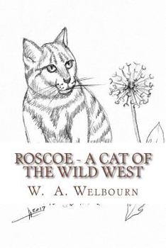 Paperback Roscoe - A Cat of the Wild West Book