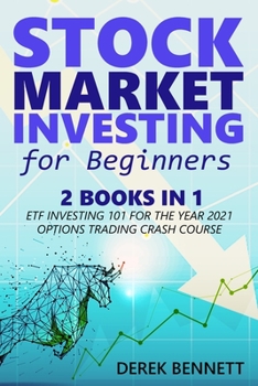 Paperback Stock Market Investing For Beginners: 2 Books In 1: ETF Investing 101 for the Year 2021 - Option Trading Crash Course Book