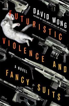 Hardcover Futuristic Violence and Fancy Suits Book