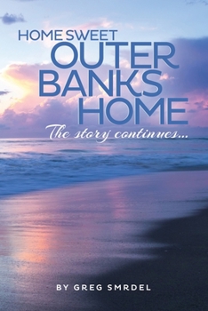 Paperback Home Sweet Outer Banks Home: The Story Continues Book