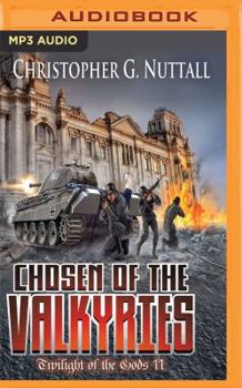 Chosen of the Valkyries - Book #2 of the Twilight of the Gods
